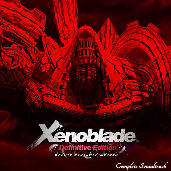 Xenoblade Chronicles: Definitive Edition Complete Soundtrack cover