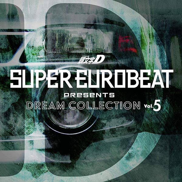 Super Eurobeat Presents Initial D Dream Collection Vol.5 cover