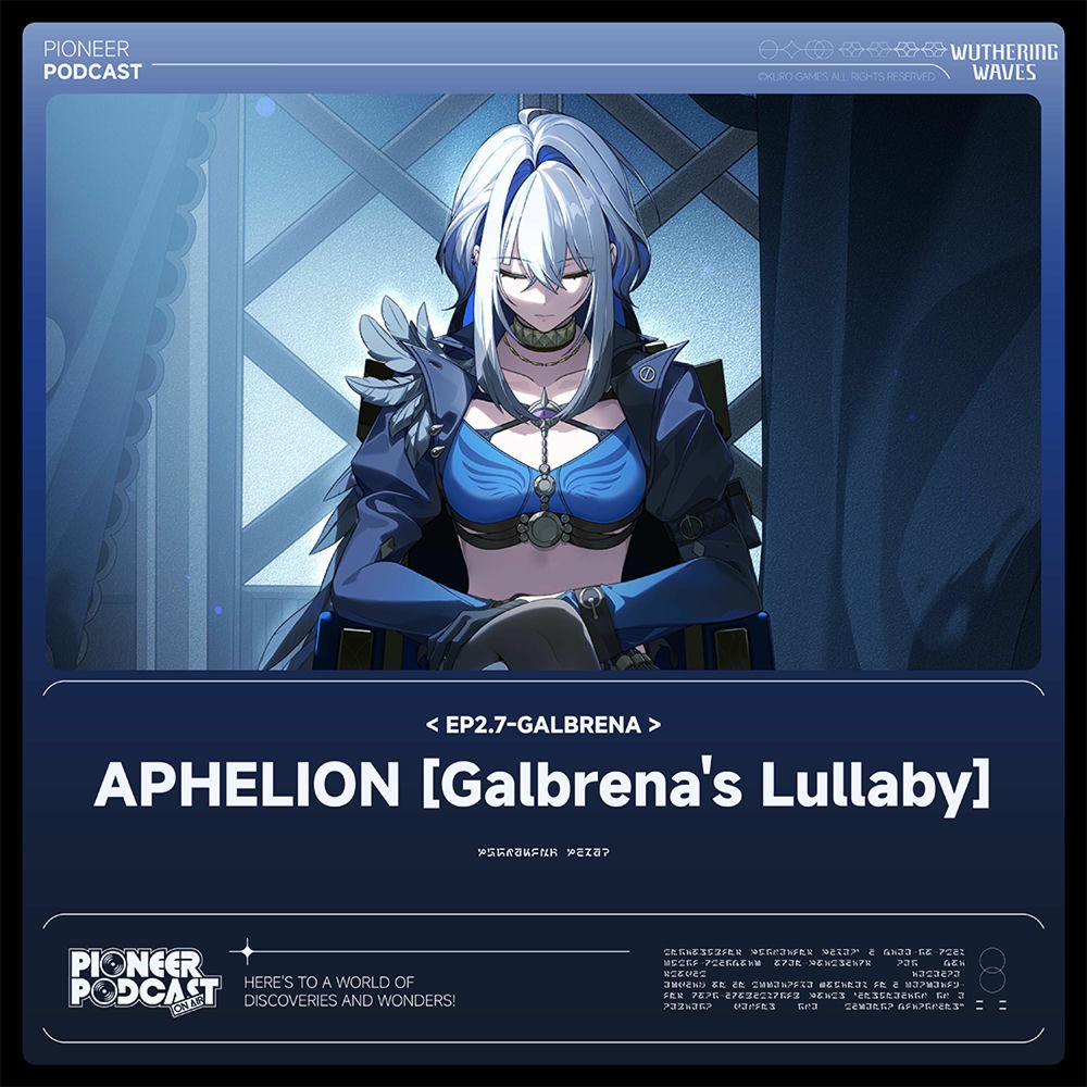 Wuthering Waves - Aphelion [Galbrena's Lullaby] cover